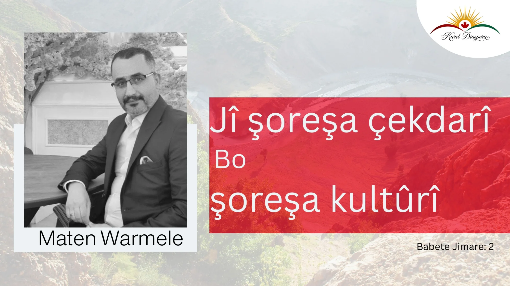 Jî şoreşa çekdarî bo şoreşa kultûrî..